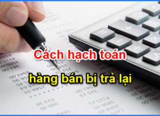 Cách xử lý và hạch toán Hàng bán bị trả lại cho người mới