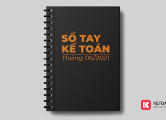 Sổ tay kế toán tháng 6/2021: Những công việc kế toán cần làm