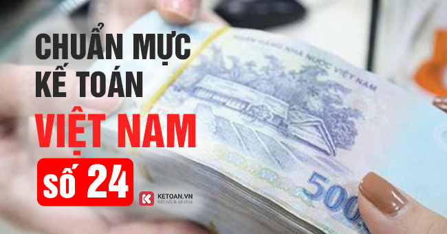 Chuẩn mực kế toán Việt Nam số 24: Báo cáo lưu chuyển tiền tệ