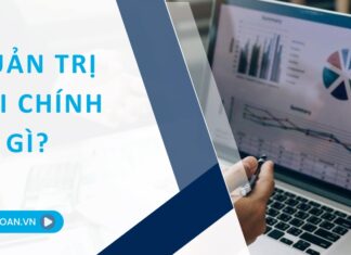 Quản trị tài chính là gì? Chiến lược, công cụ và lưu ý khi triển khai quản trị tài chính trong doanh nghiệp